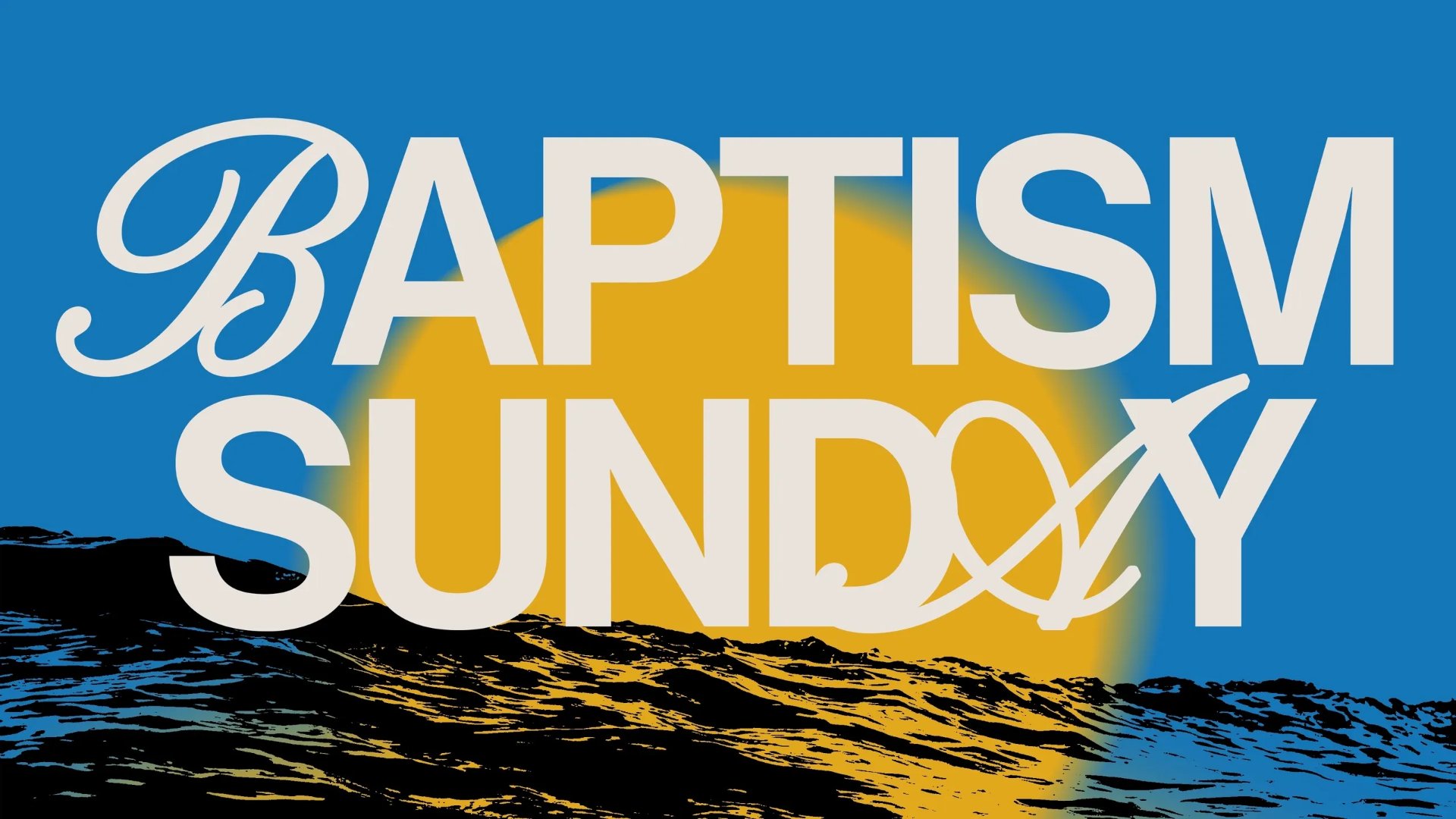 Baptism Sunday