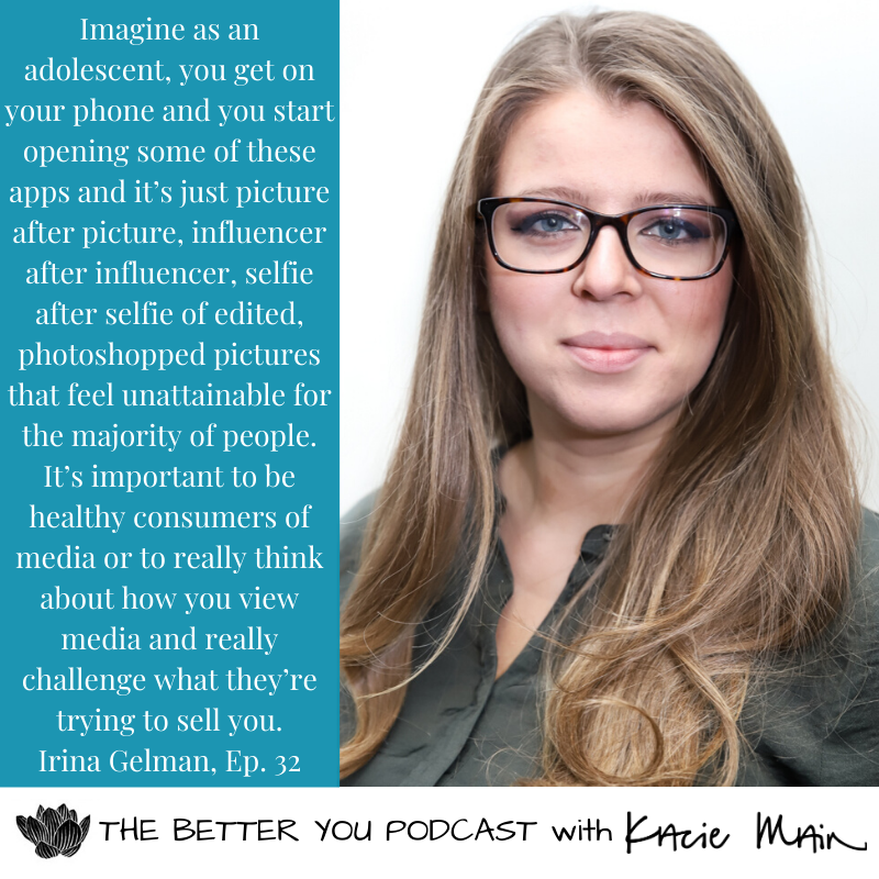 Ep. 32: The Body Image Battle with Irina Gelman, PsyD