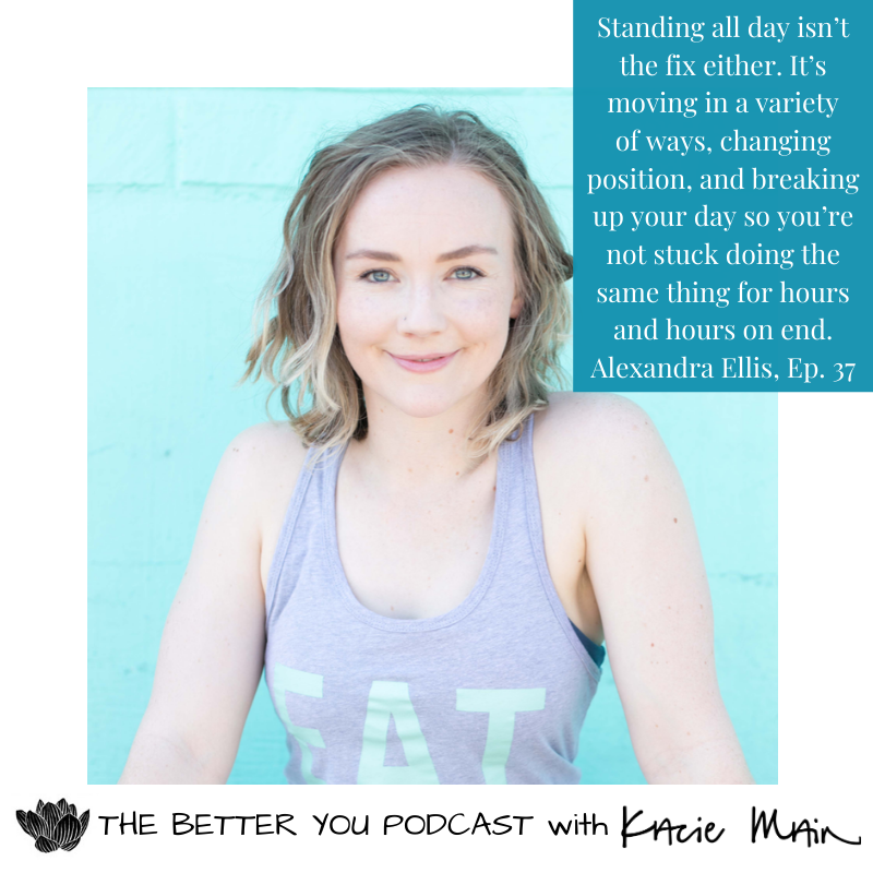 Ep 37: Move Better &amp; Feel Better with Alexandra Ellis