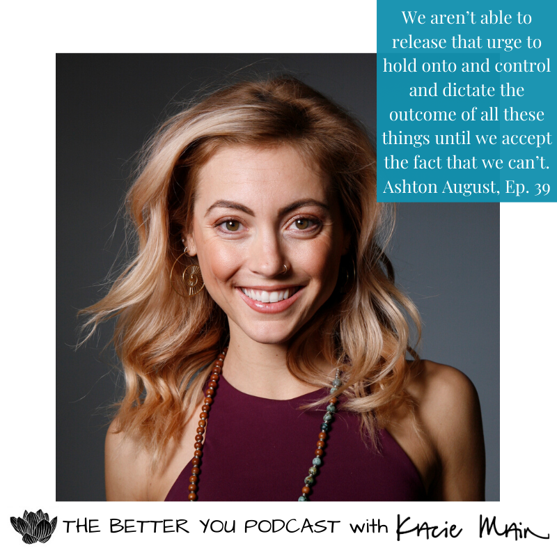 Ep. 39: Yogic Principles for Life &amp; A Pandemic with Ashton August