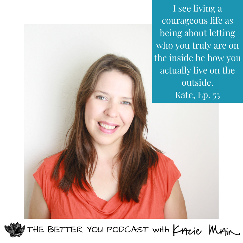 Ep. 55: Recognizing &amp; Replacing Your Fear-Based Habits with Kate Swoboda