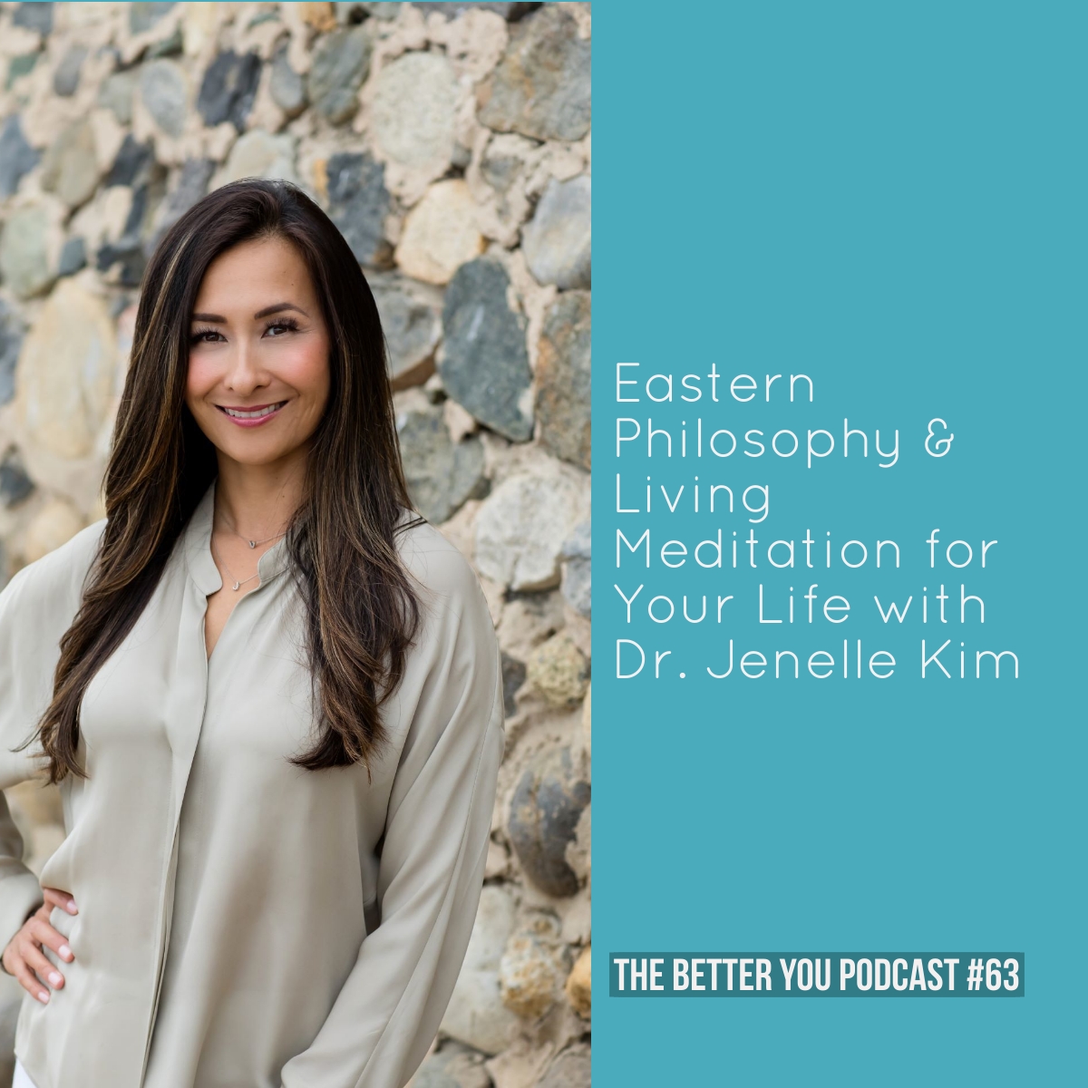 Ep. 63: Eastern Philosophy &amp; Living Meditation for Your Life with Dr. Jenelle Kim