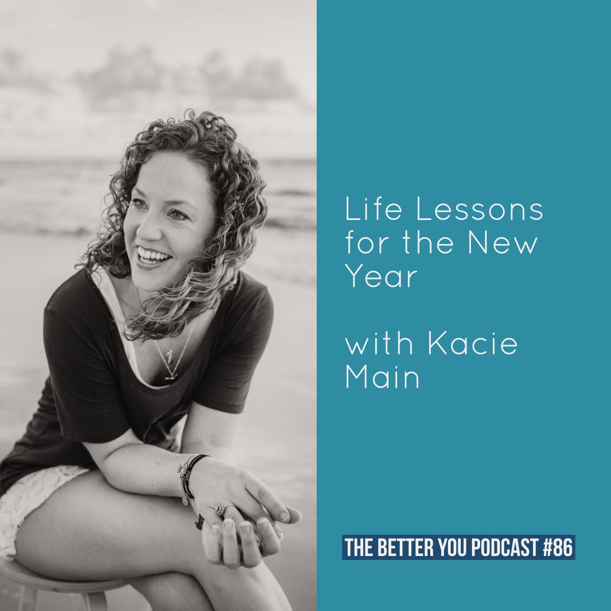 Ep. 86: Life Lessons for the New Year