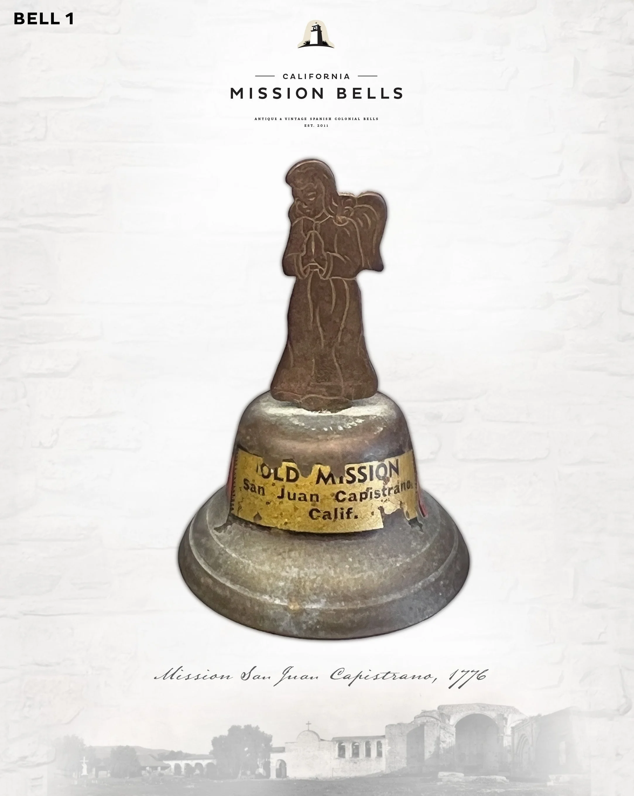 Antique Mission San Juan Capistrano Souvenir Bell, 2a.jpg