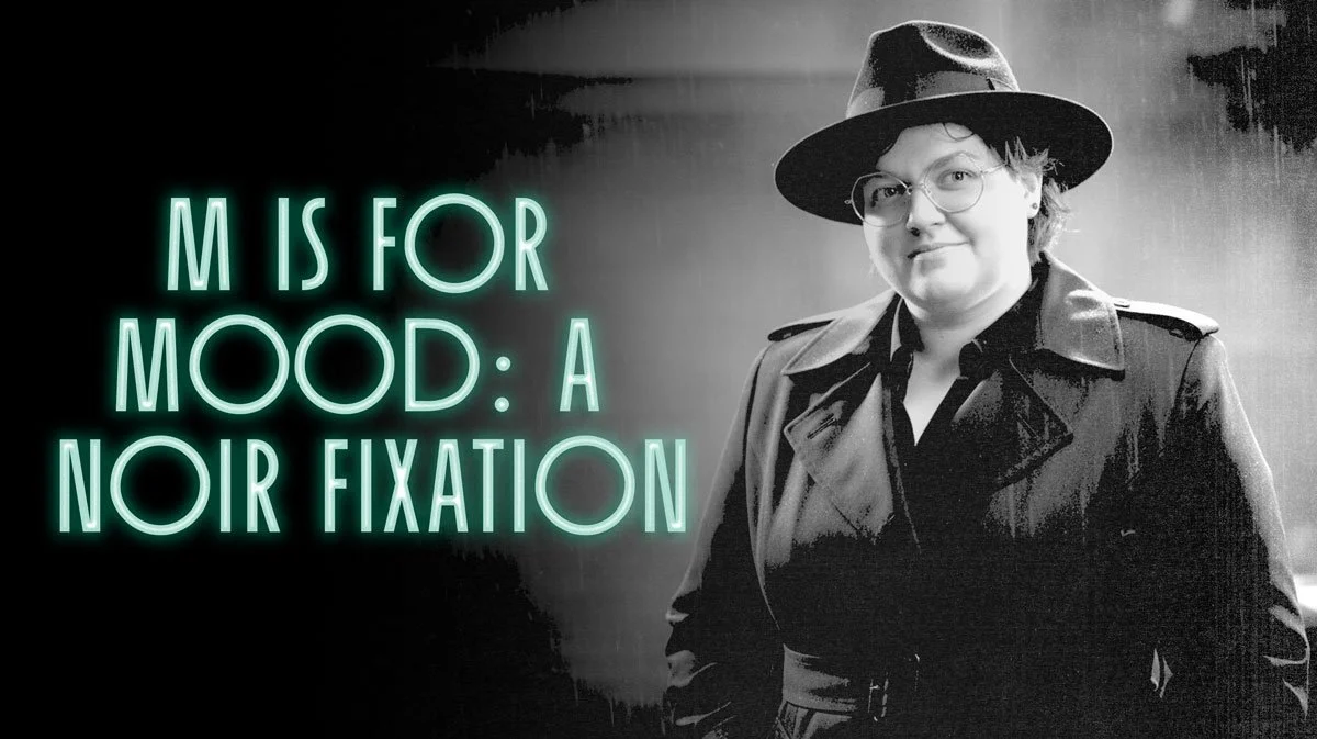 Meet My Hyperfixation: Film Noir