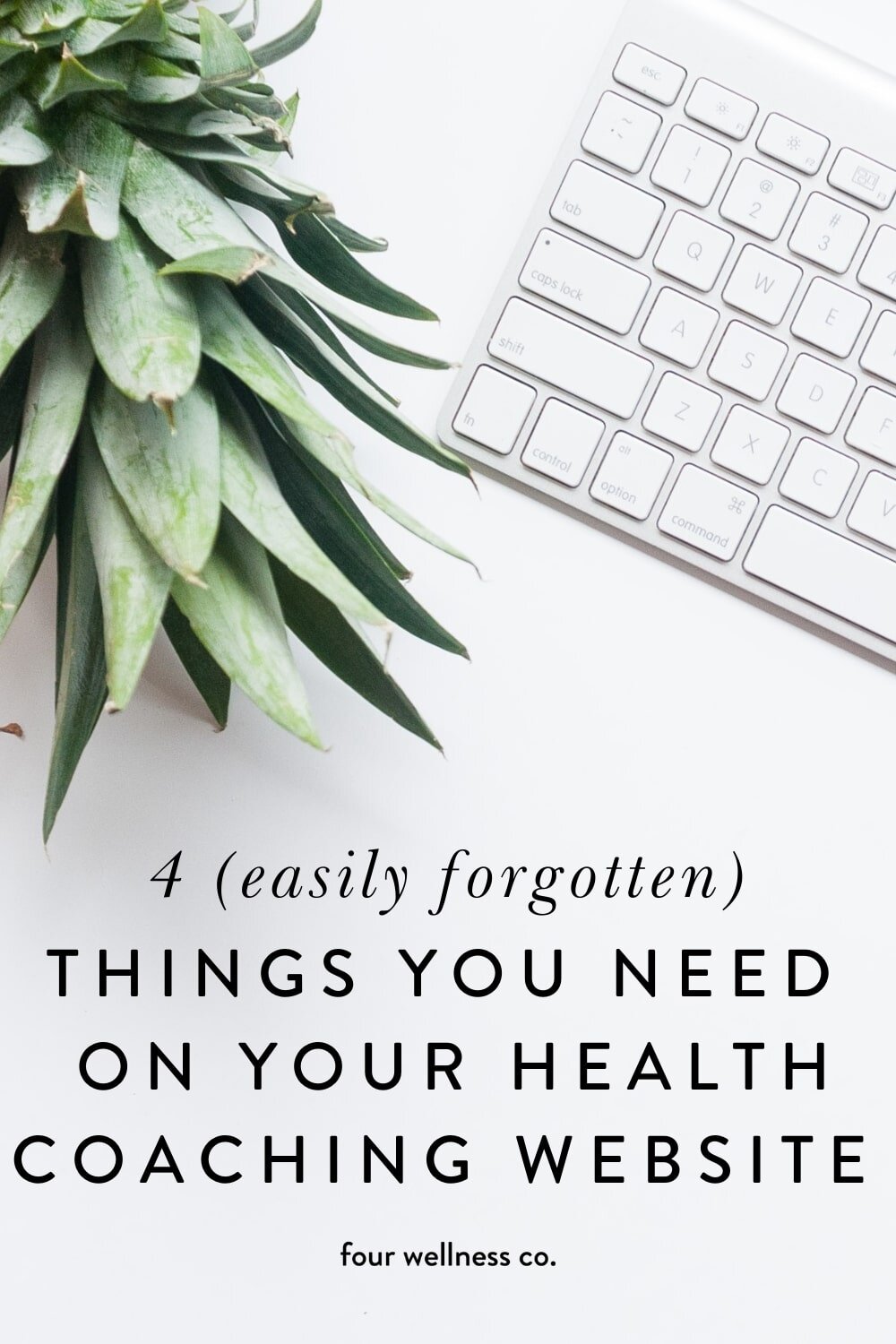 4 Important Details to Include on Your Health Coaching Website // Four  Wellness Co.