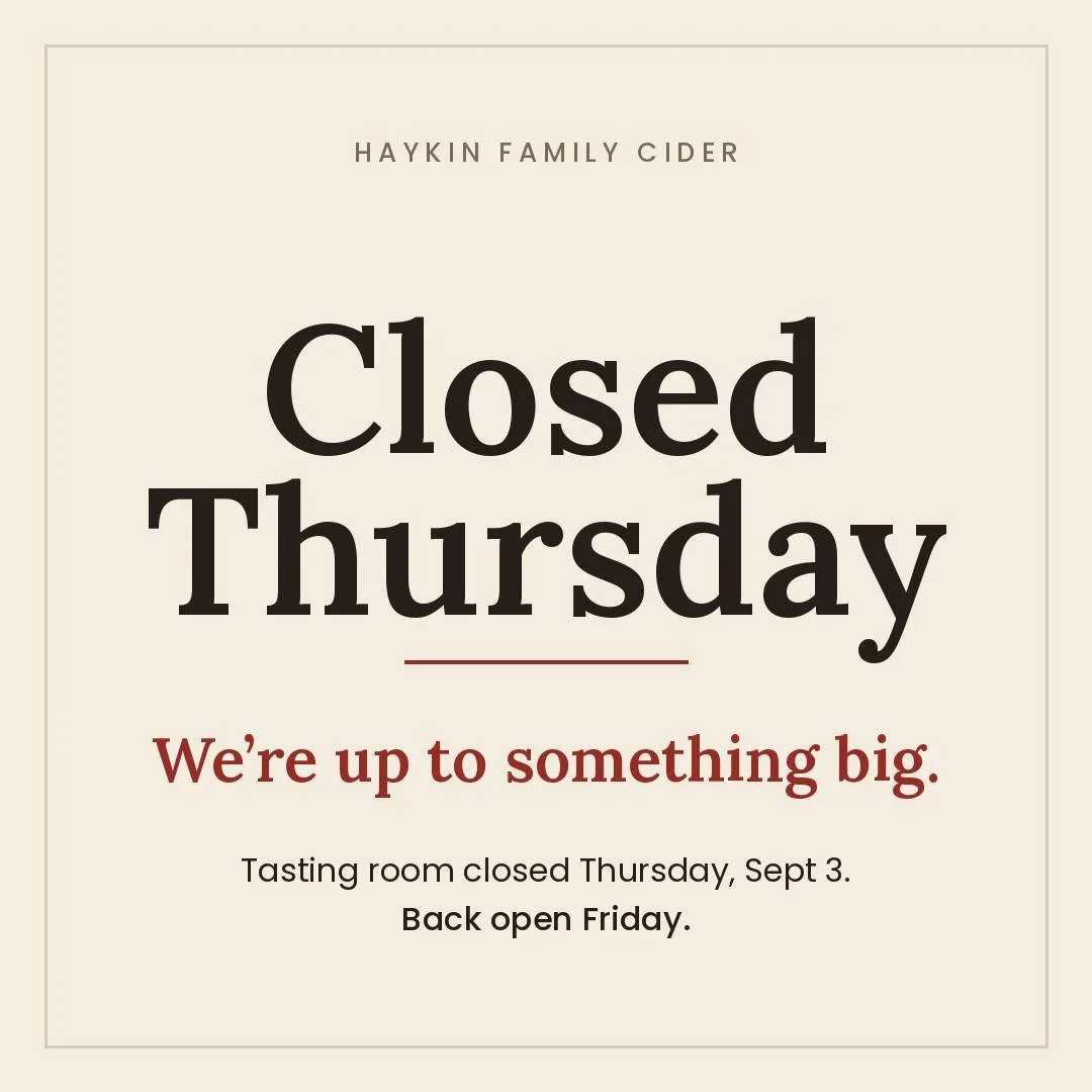 Tasting room is closed tonight, Thursday, September 3.

We're up to something big. That's all we're saying for now.

Back open Friday... you might want to stop by... 🍎

#haykinfamilycider #cideriswine #thisisaurora #madeincolorado #cider #comingsoon