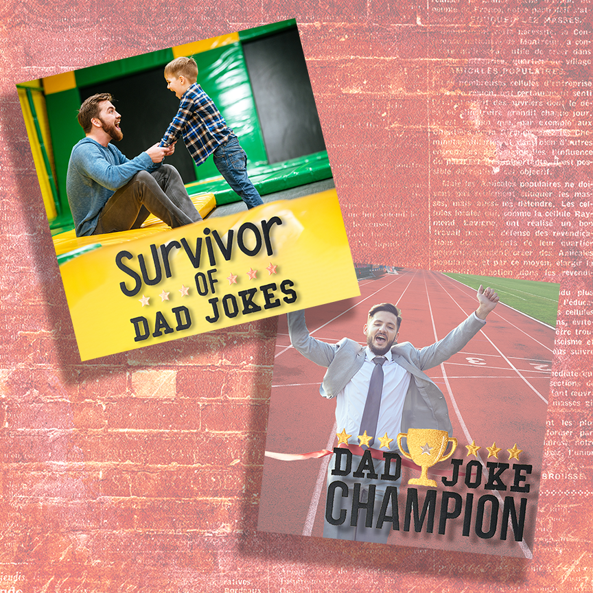 Dad's a Jokester (2 designs)