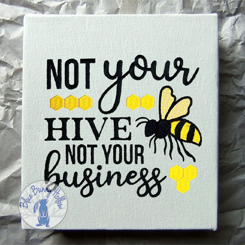 Not Your Hive Not Your Business (1 design)
