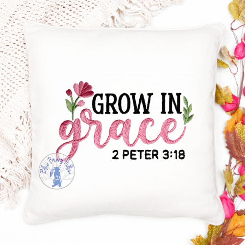 Grow in Grace 2 Peter 3:18 scripture embroidery design.