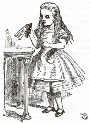  Drink me... Damn right, Alice!