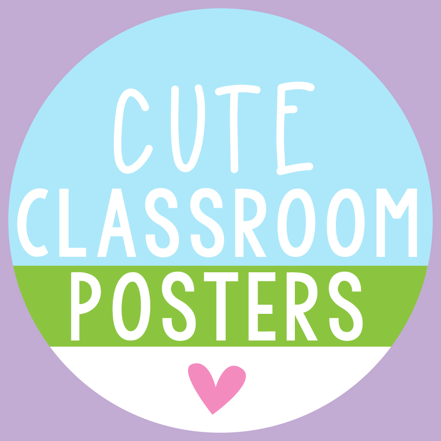 Cute Classroom Posters