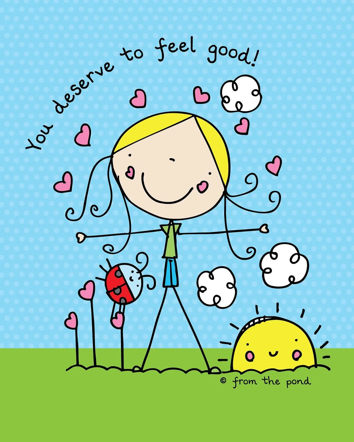 In case you forgot&hellip;

You are allowed to rest &mdash; sit in nature 🌿

You are part of something beautiful &mdash; go for a walk 🌸

You make everyday things special &mdash; add a new ingredient 🍳

Your imagination is a gift &mdash; write it 