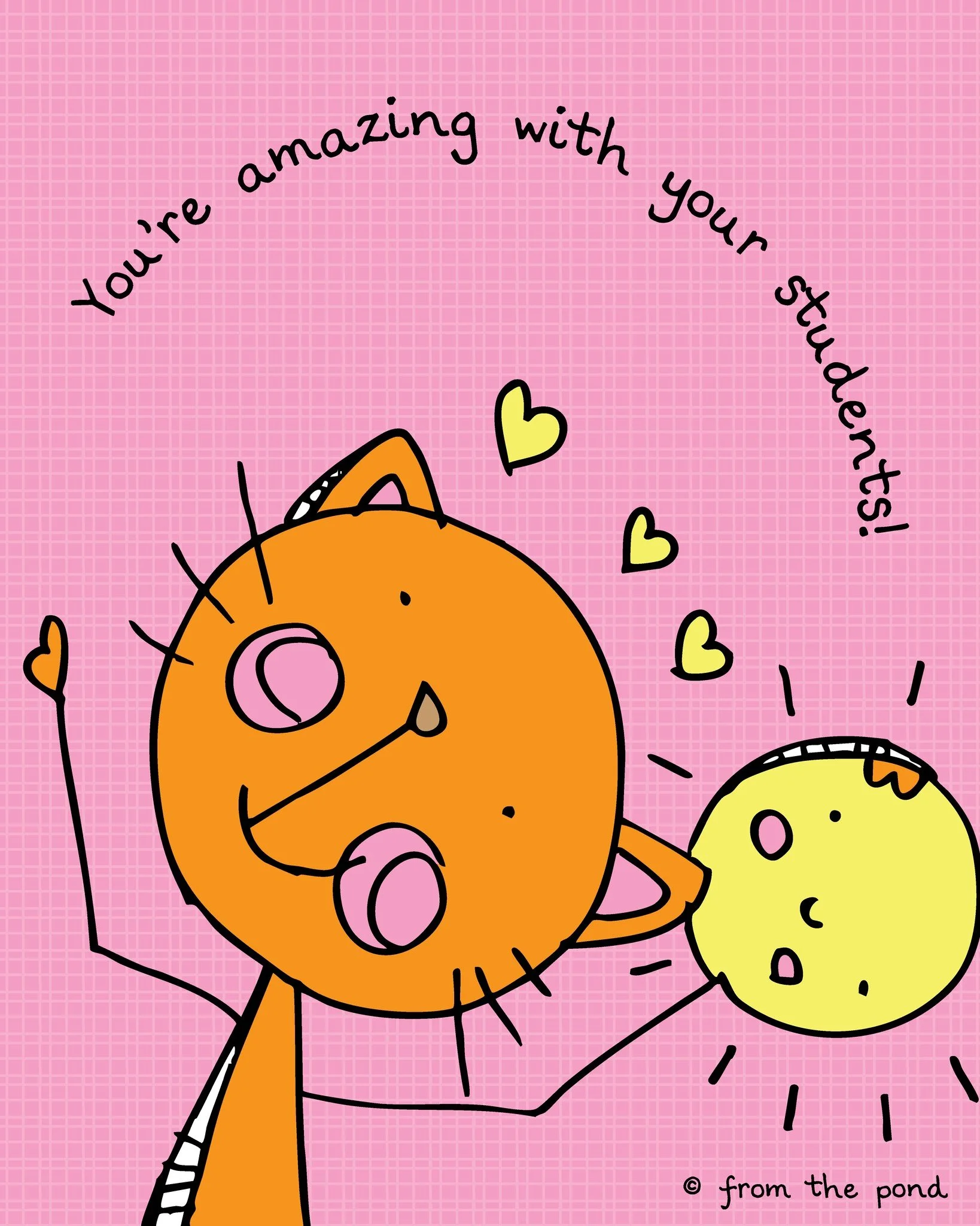 Hello &mdash; popping into your feed again to remind you to have a good day and also&hellip; you&rsquo;re amazing with your students. 

The way you show up for them matters more than you know.