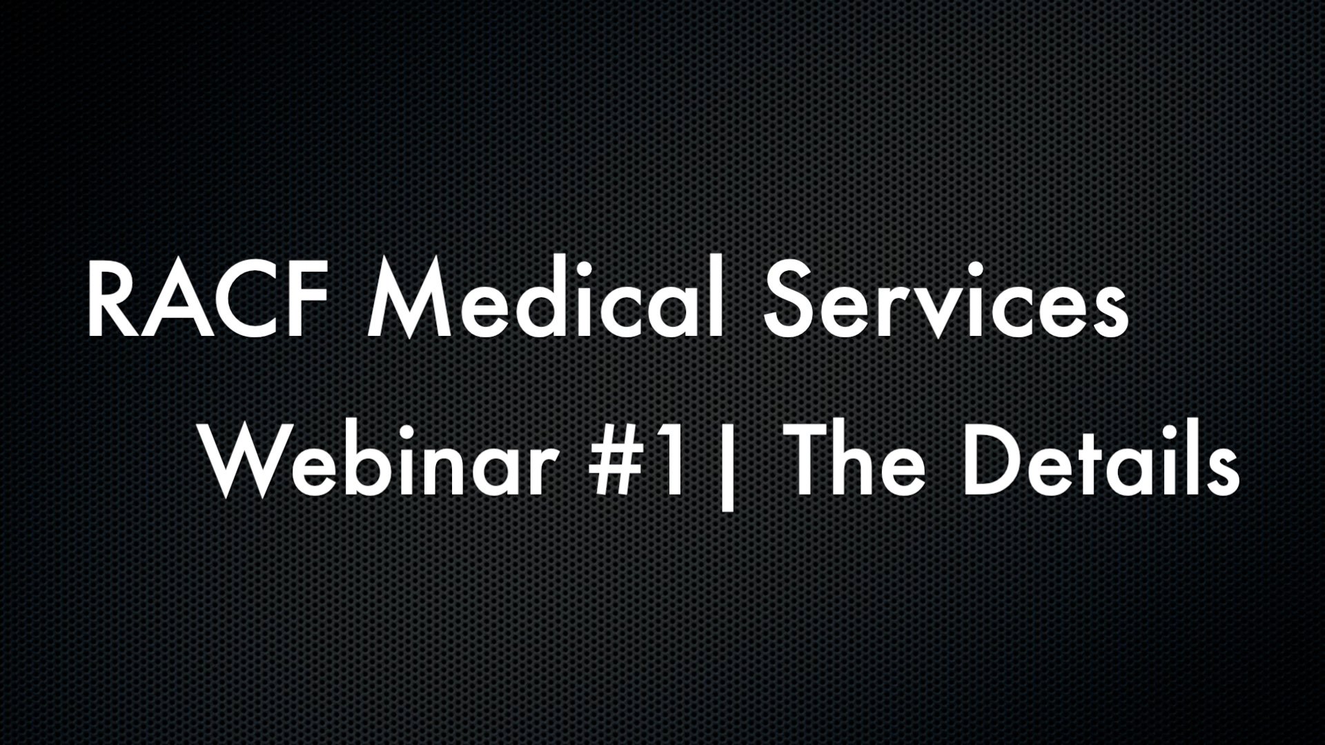 RACF Webinar 1 for distribution V1.00_00_00_11.Still001.jpg