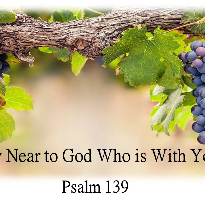 Draw Near to God Who is with You