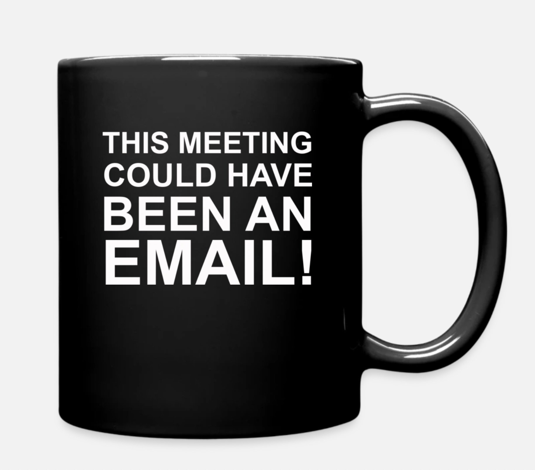 This Meeting Could Have Been An Email