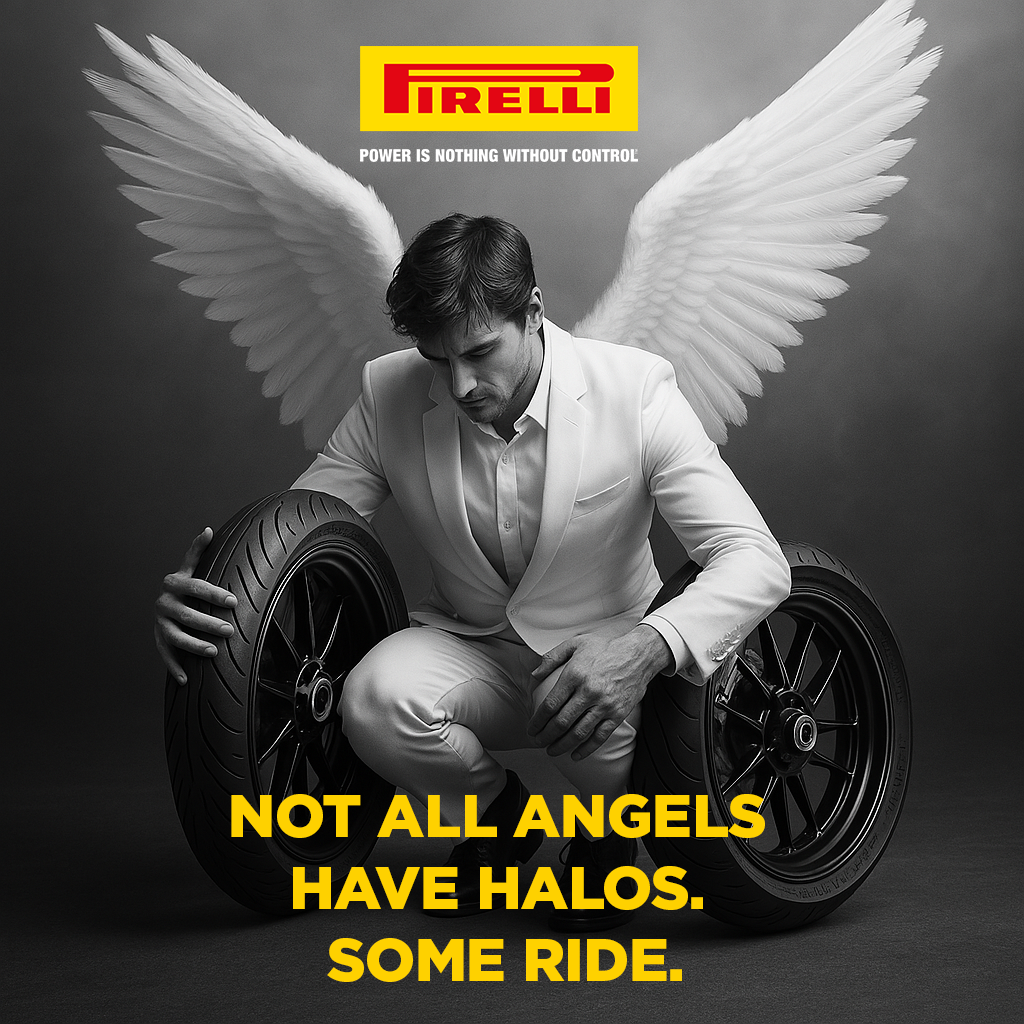 A man in a white suit with angel wings, sitting inside a tub of tires, with the Pirelli logo at the top and the phrase 'Power is nothing without control.' underneath, and the text 'Not all angels have halos. Some ride.' at the bottom.