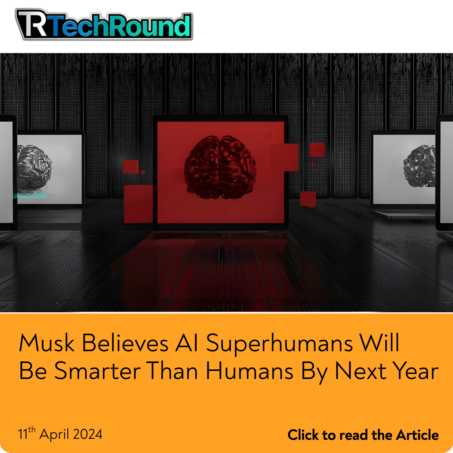 Musk Believes AI Superhumans Will  Be Smarter Than Humans By Next Year