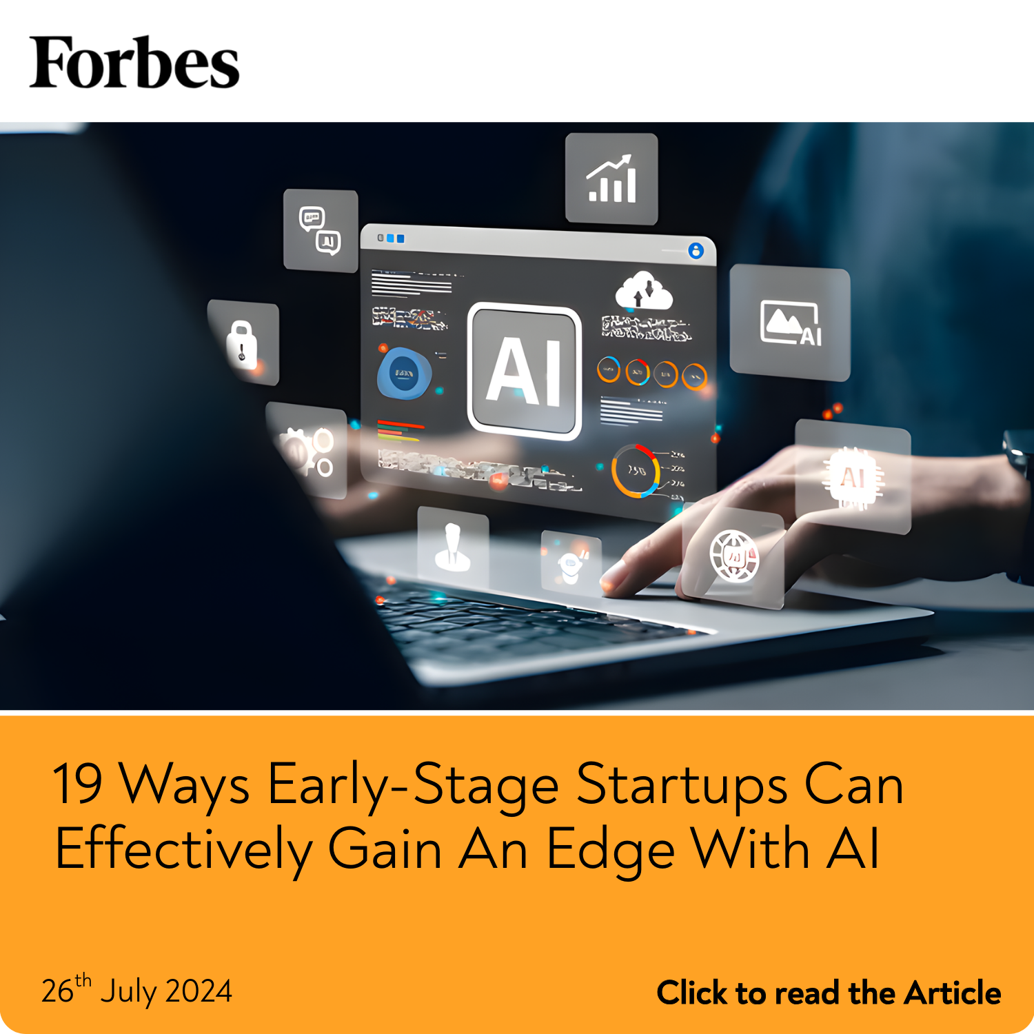 19 Ways Early-Stage Startups Can Effectively Gain An Edge With AI