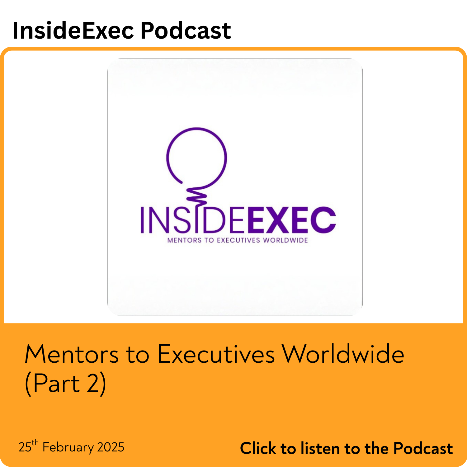 Inside Exec - Mentors to Executives Worldwide Pt 2