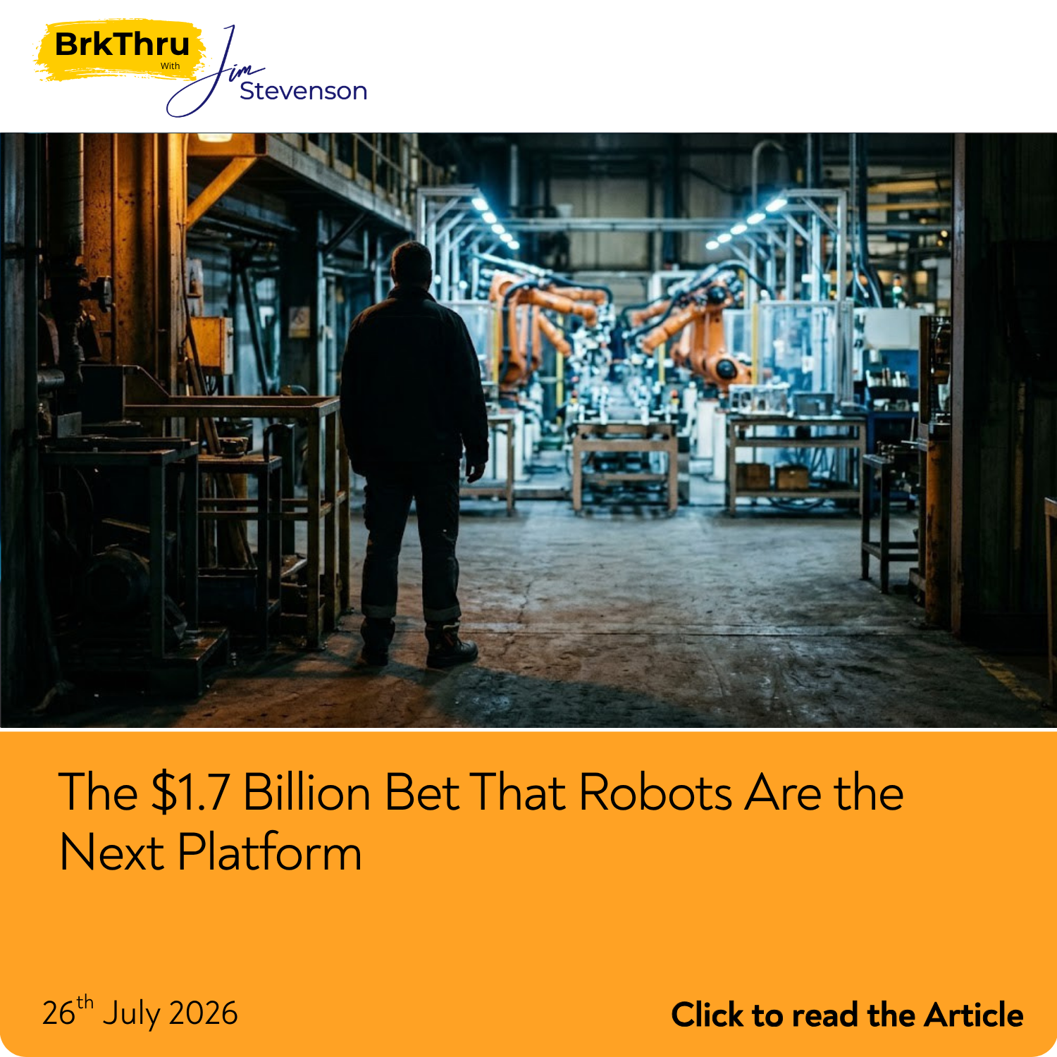 The $1.7 Billion Bet That Robots Are the Next Platform
