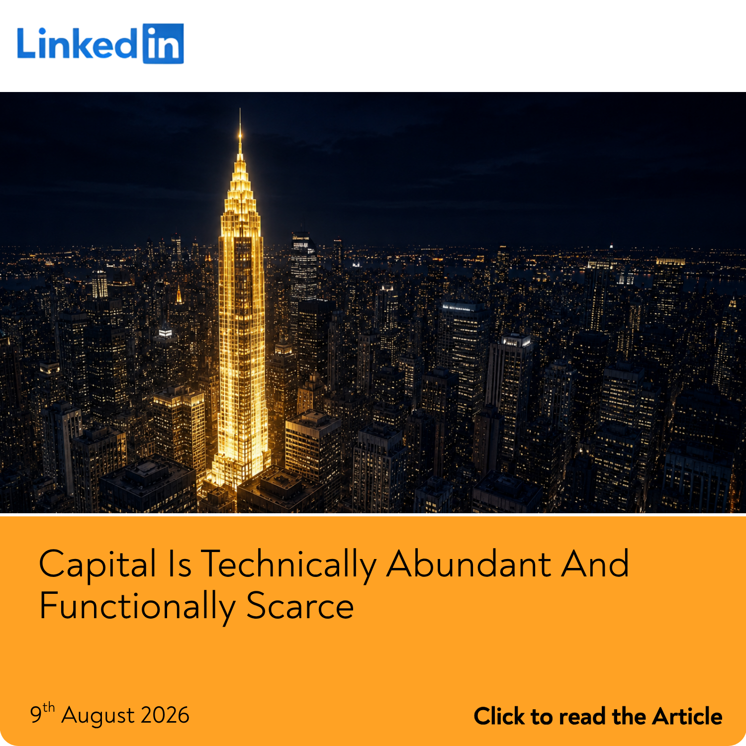 Capital Is Technically Abundant And Functionally Scarce