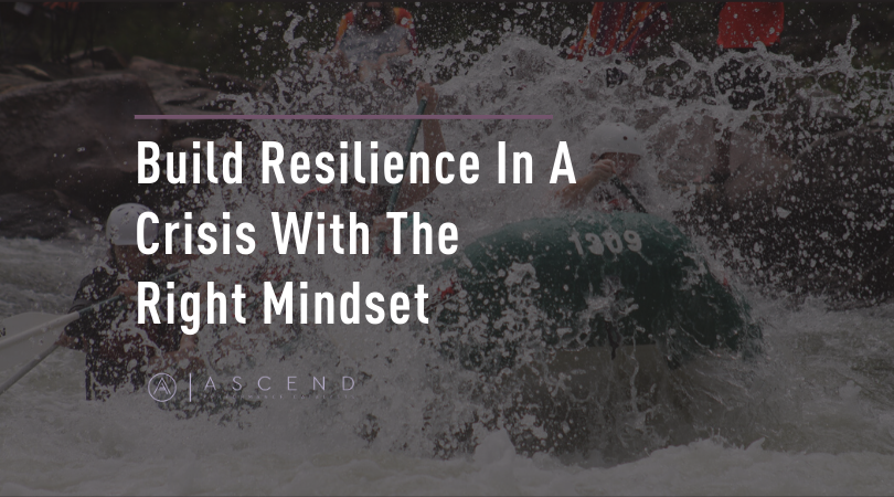 Build resilience with the right mindset
