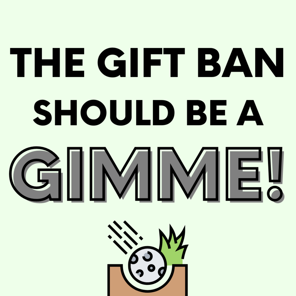 The Gift Ban Should Be A Gimme (Instagram Post).png