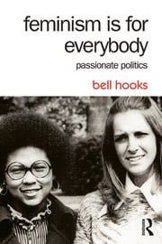 Book: Feminism is for Everybody, Bell Hooks