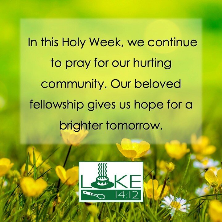 In this Holy Week, @luke1412nashville continues to pray for our hurting community and all who are grieving this week. Our beloved fellowship gives us hope for a brighter tomorrow.