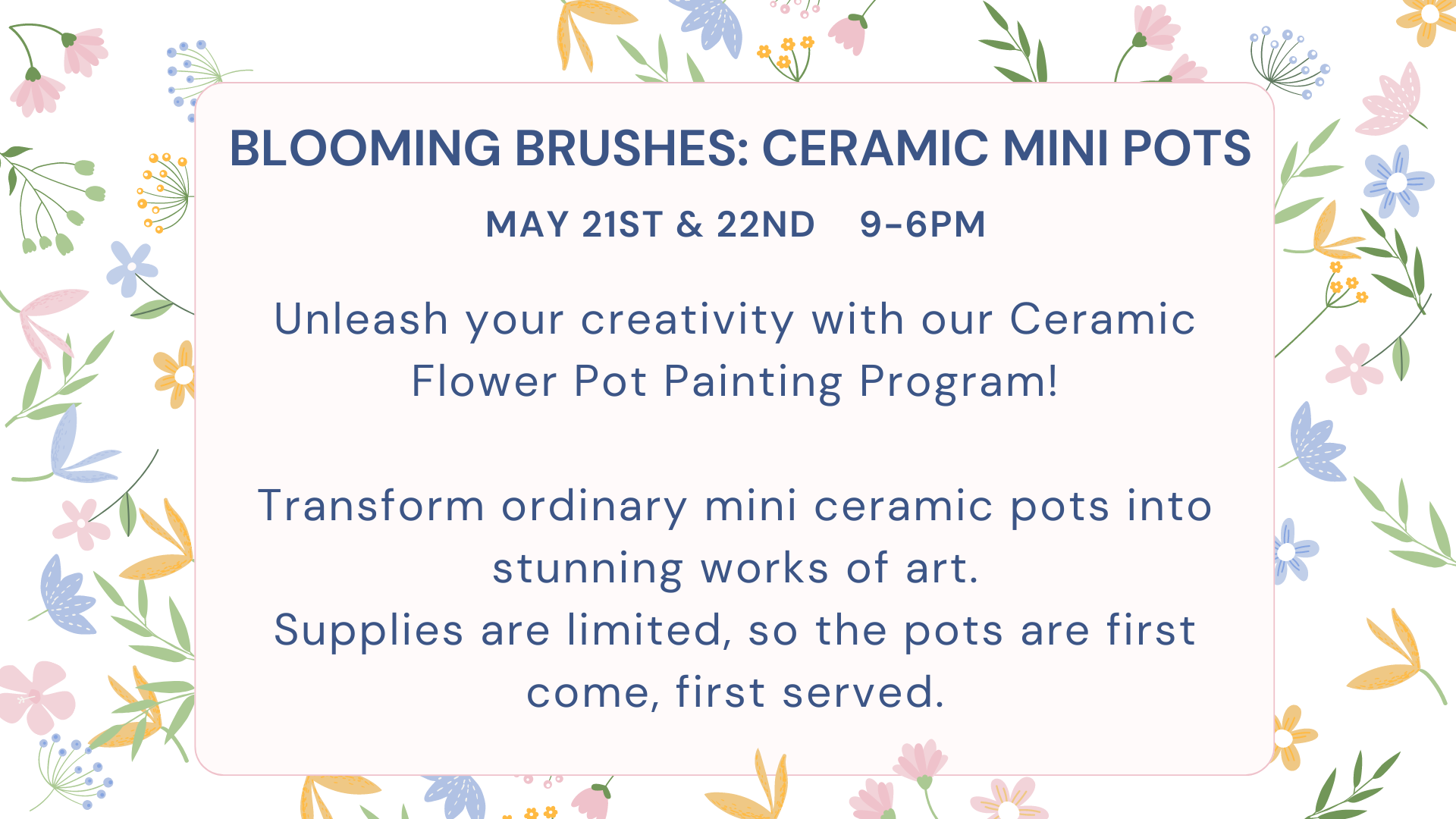 5-21-22 Ceramic Flowerpot Painting Flyer (Presentation).png