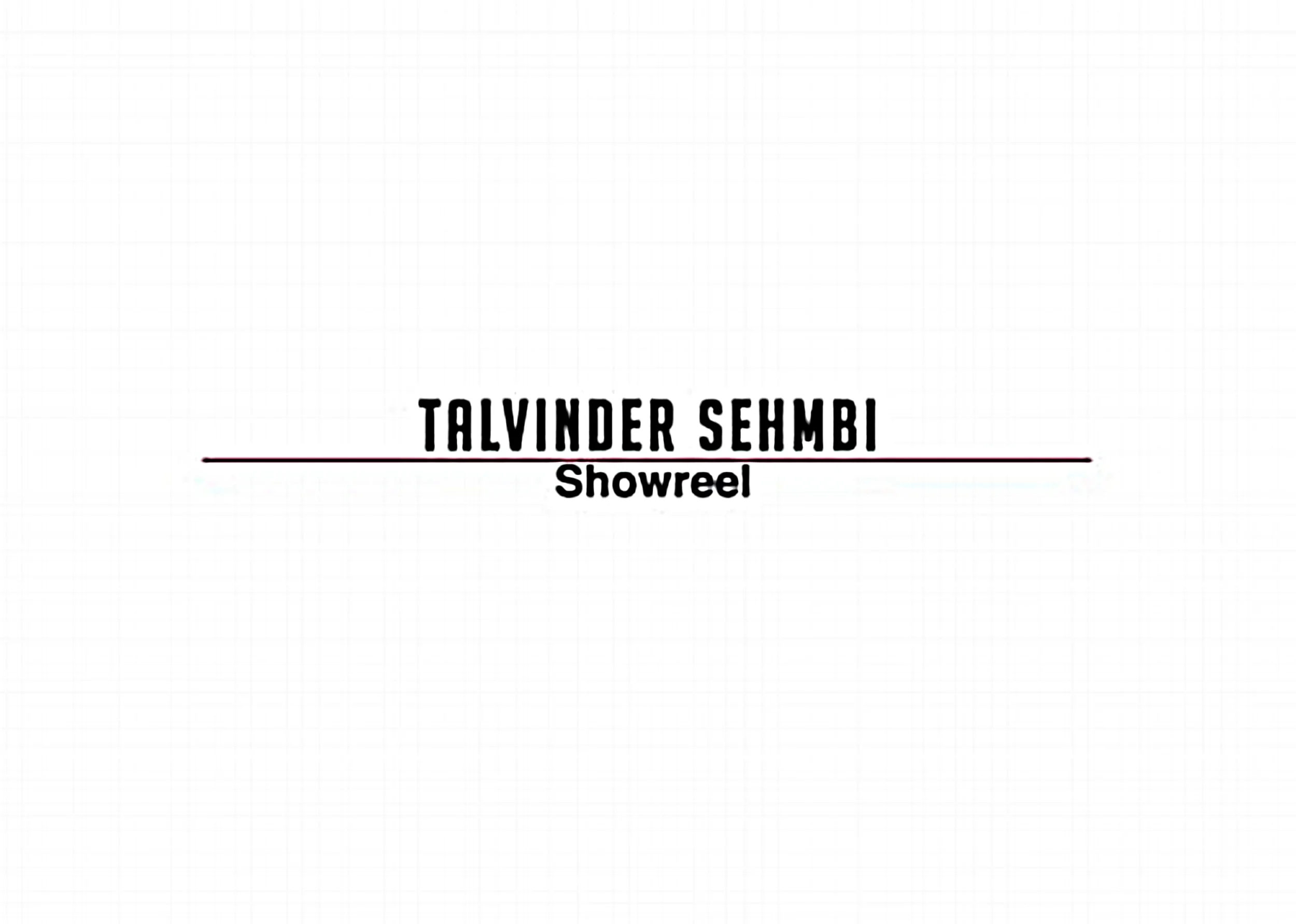 Talvinder Sehmbi Videographer/Editor Showreel
