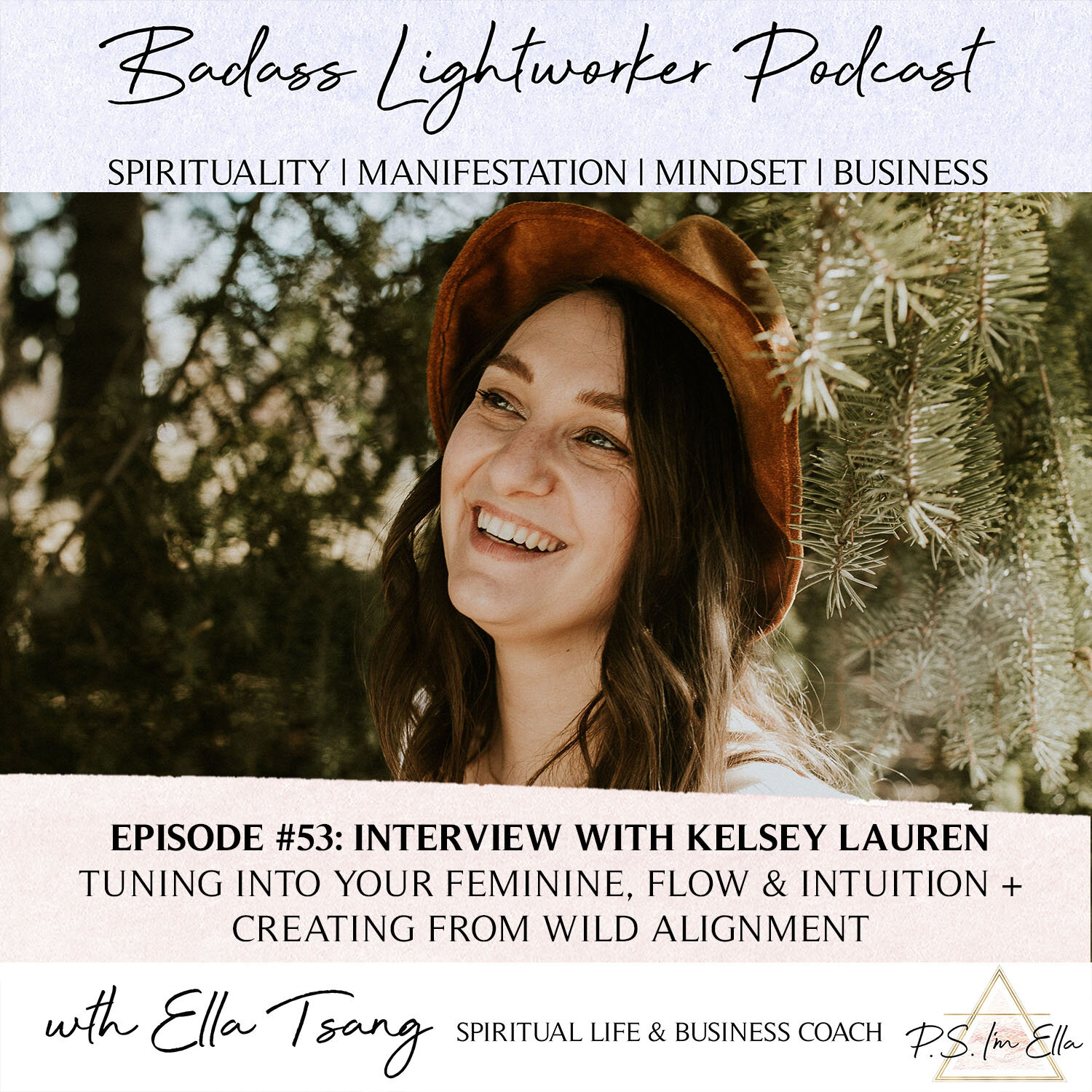 Episode #53 of the Badass Lightworker Podcast 
