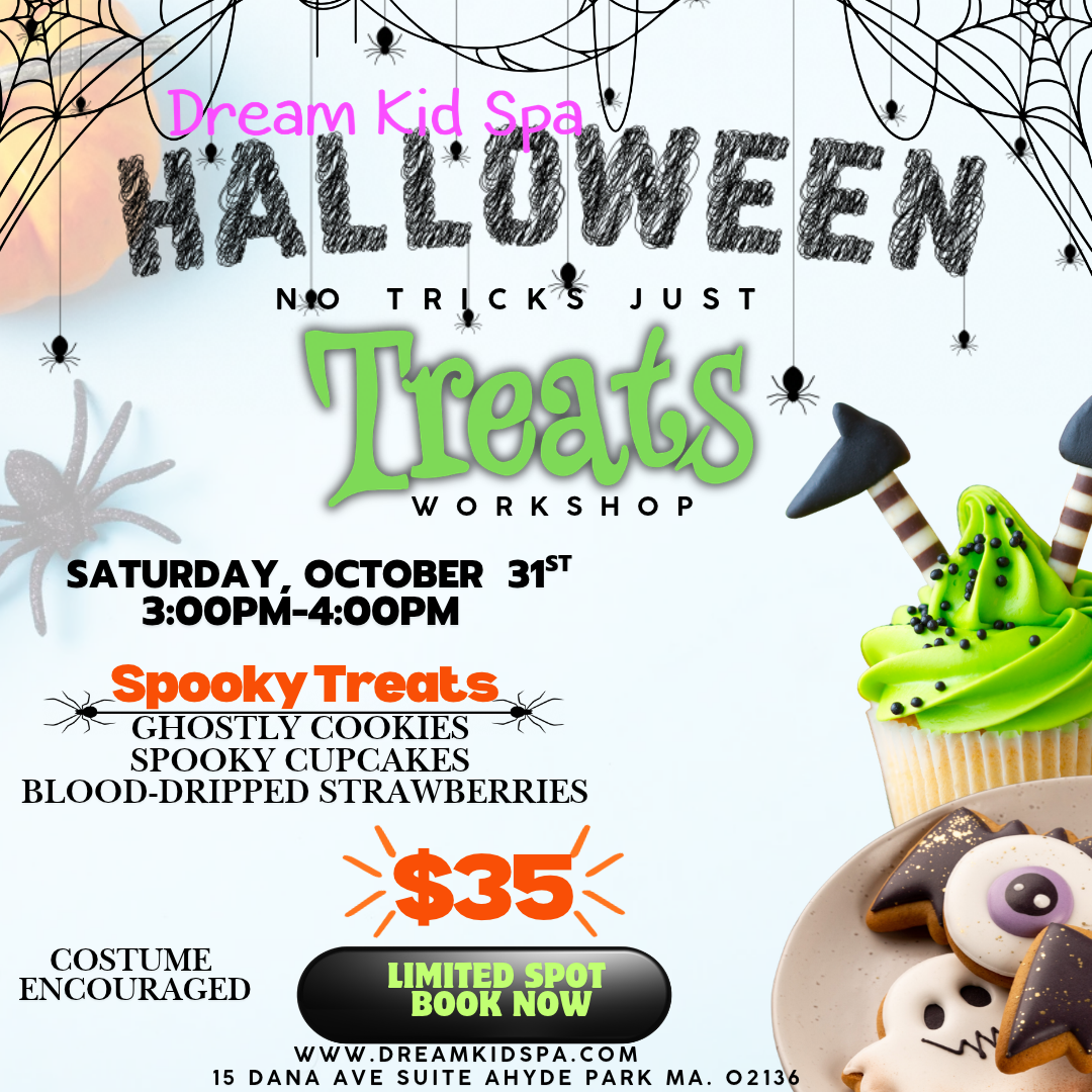 Halloween Spooky treat event with ghostly cookies, spooky cupcakes, blood dripped strawberries. $35 per child one parent per guest. Saturday October 31st at 3pm-4pm at Dream kid spa. Costume encouraged.