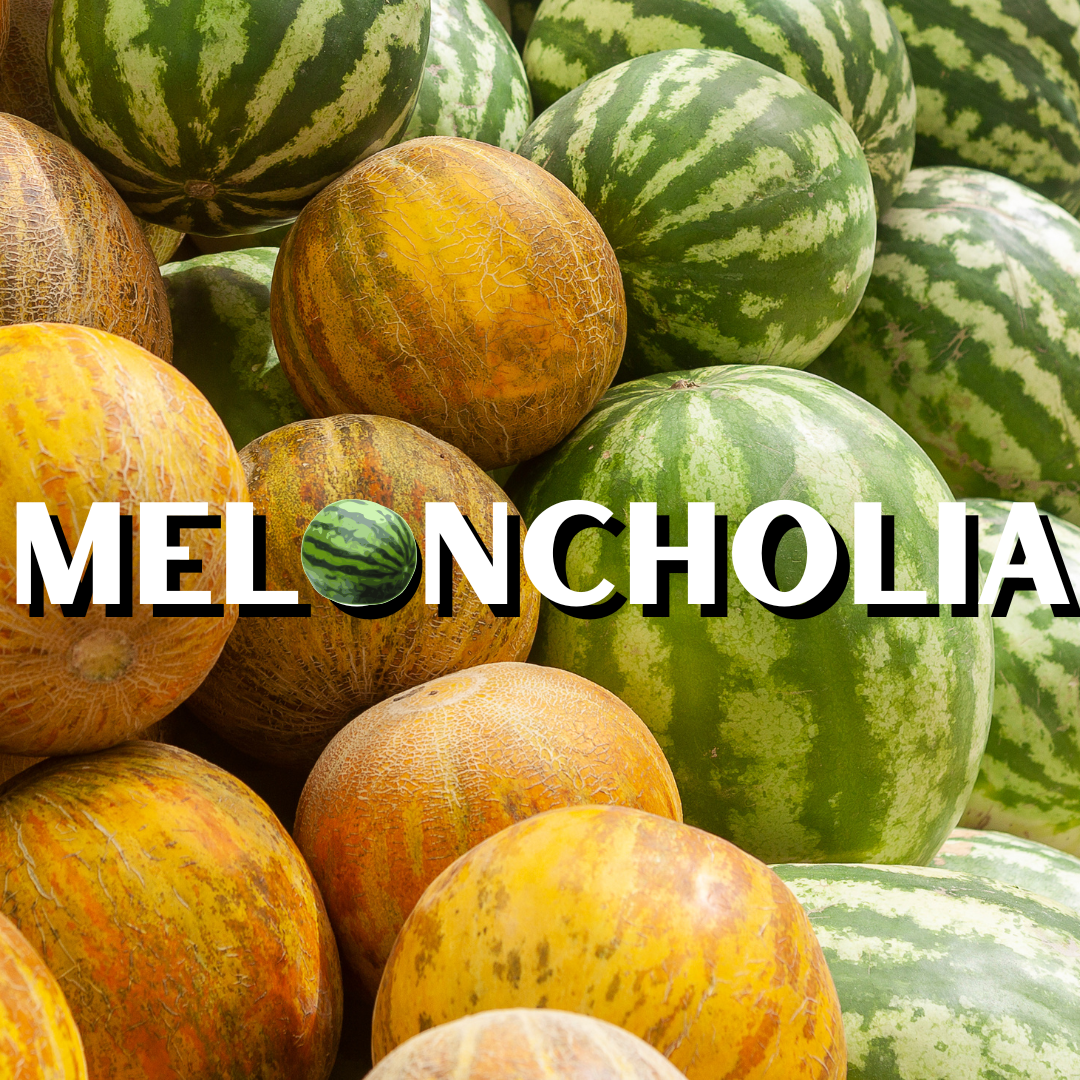 MELONCHOLIA