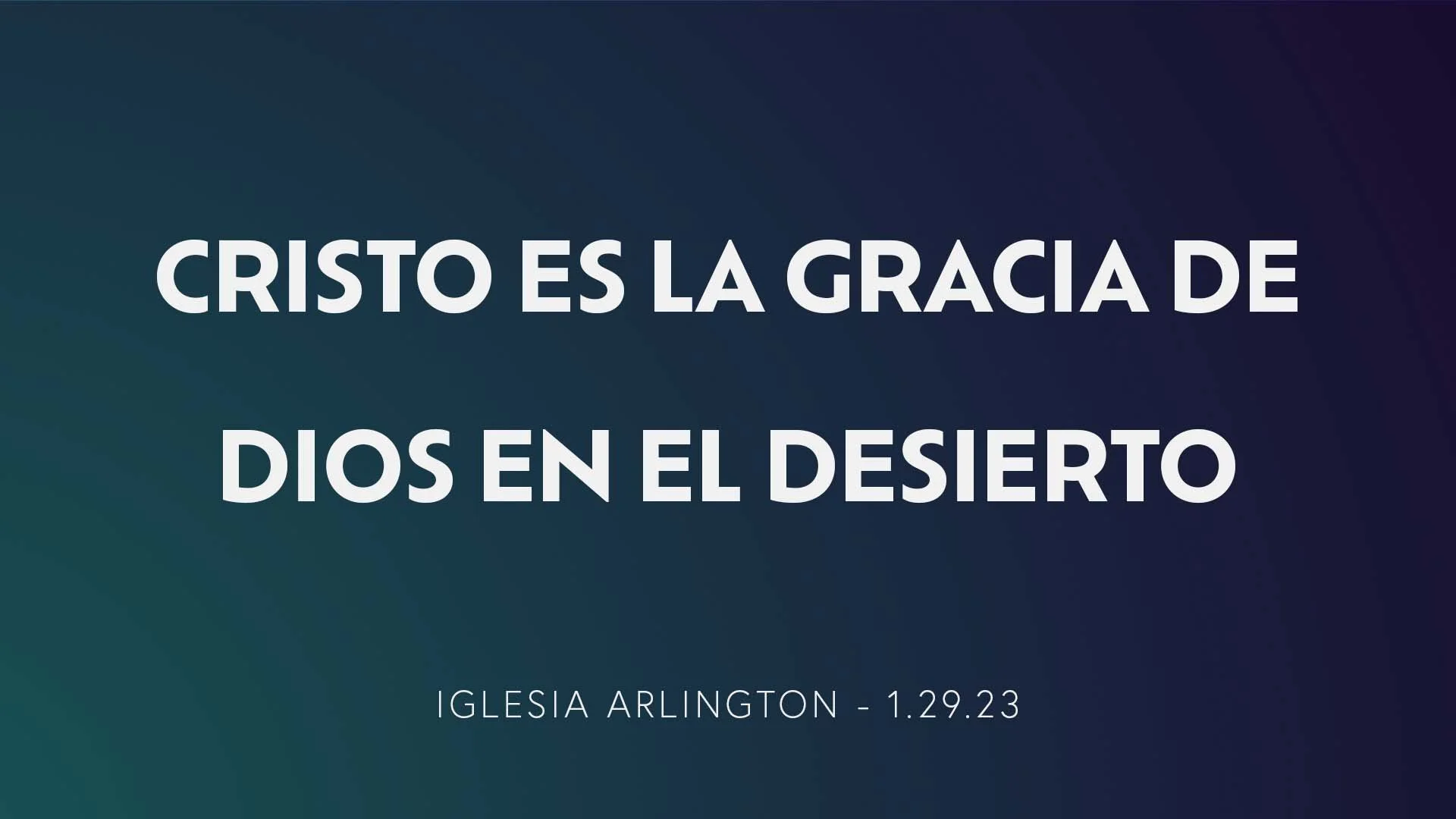 Cristo es la Gracia de Dios en el Desierto