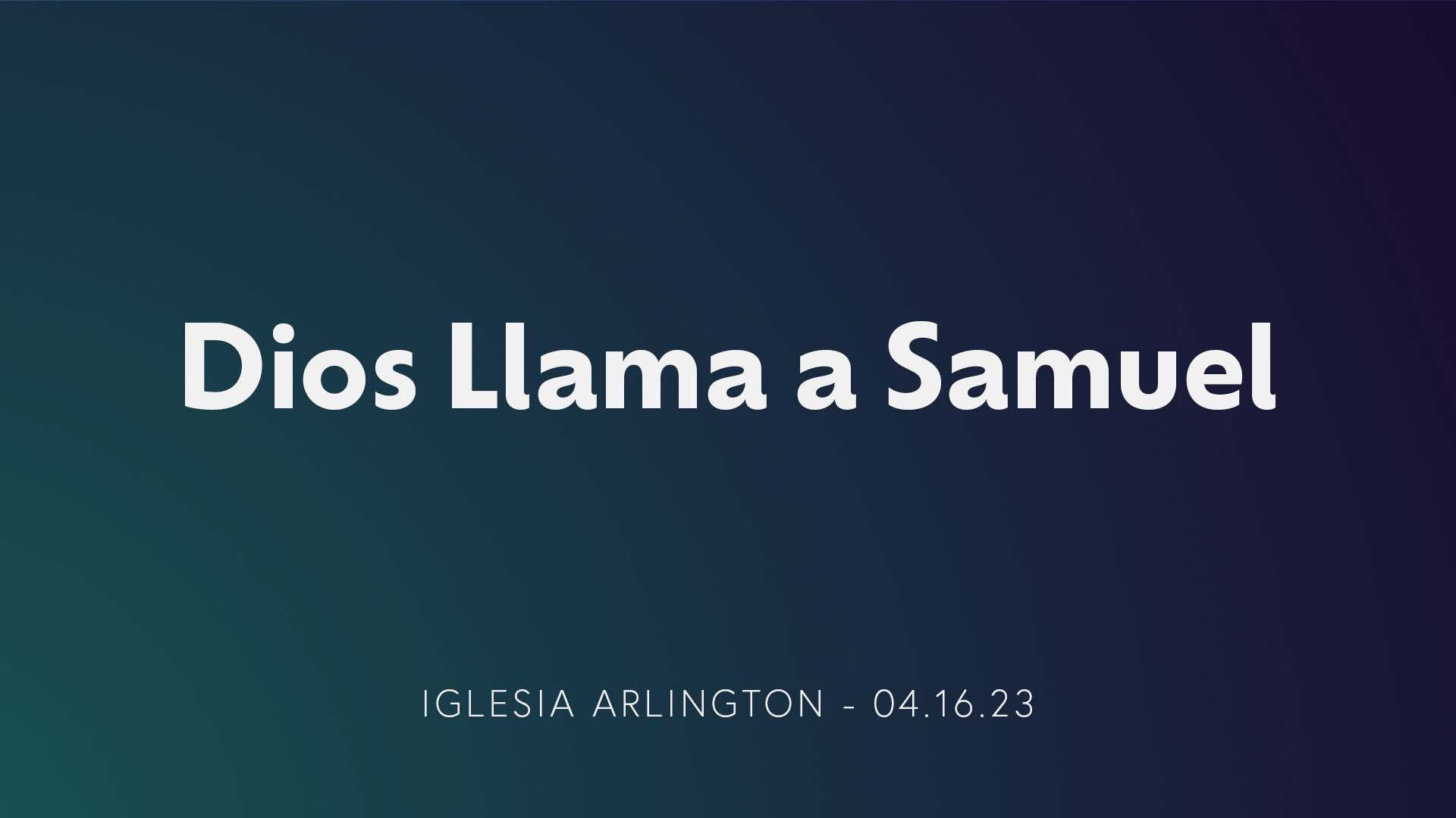 Dios Llama a Samuel