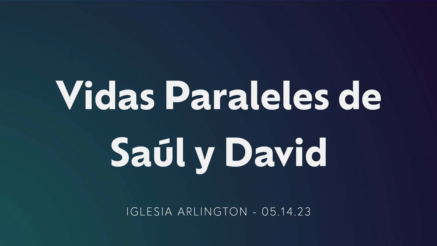 Vidas Paralelas de Saúl y David