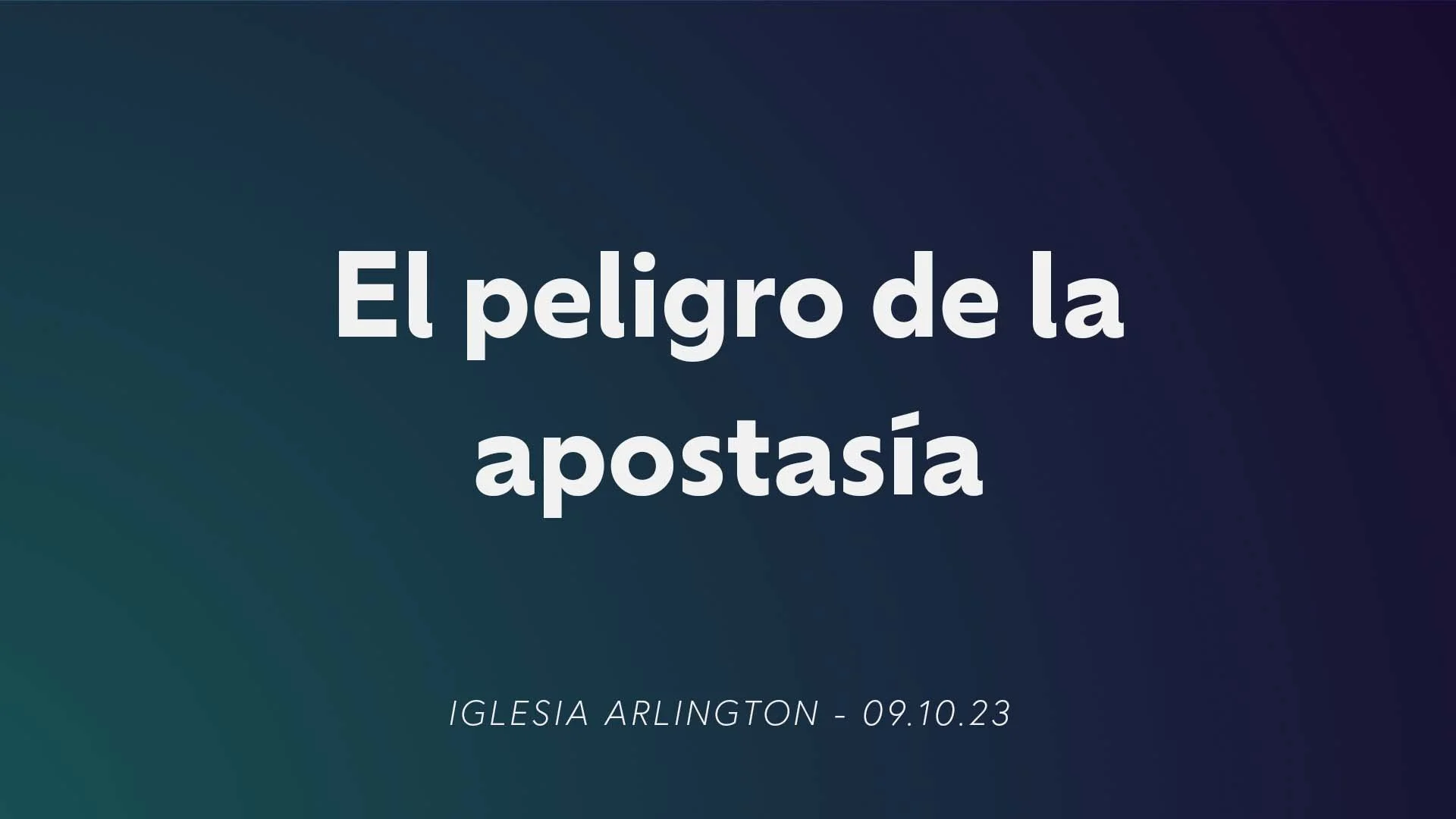 El peligro de la apostasía