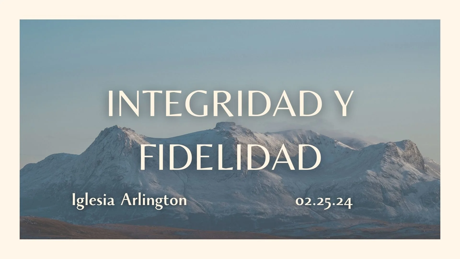 Integridad y Fidelidad 02.25.2024 
