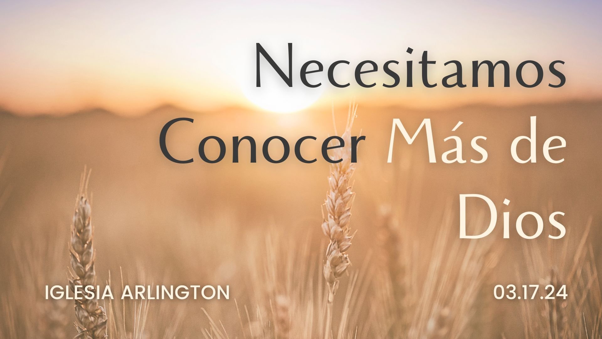 Necesitamos Conocer Mas de Dios