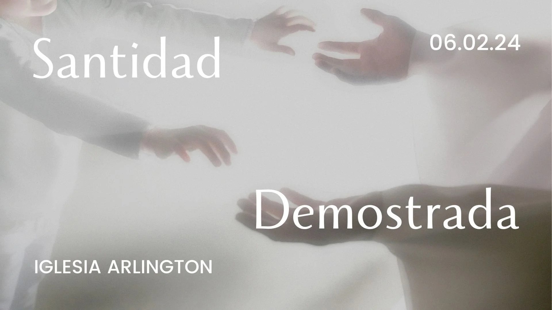 Santidad Demostrado 06.02.2024