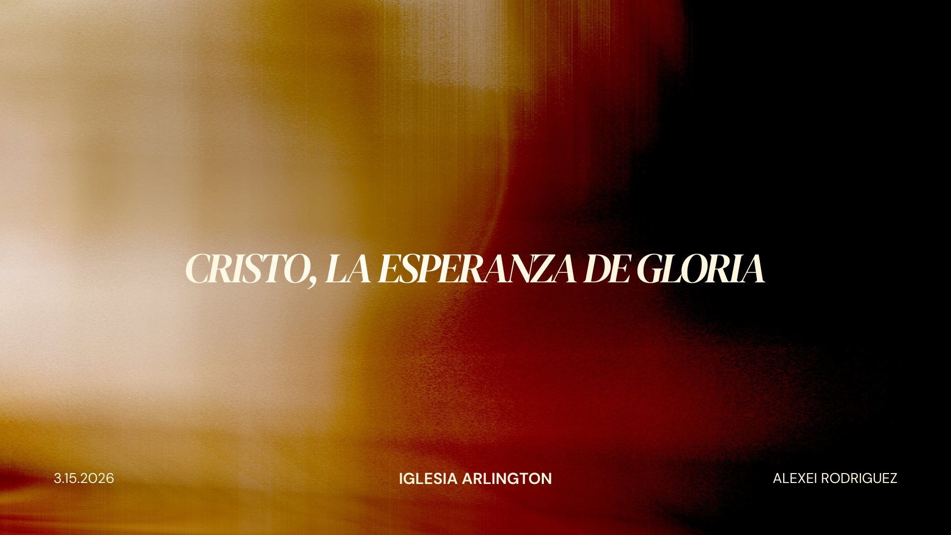Cristo, la Esperanza de Gloria