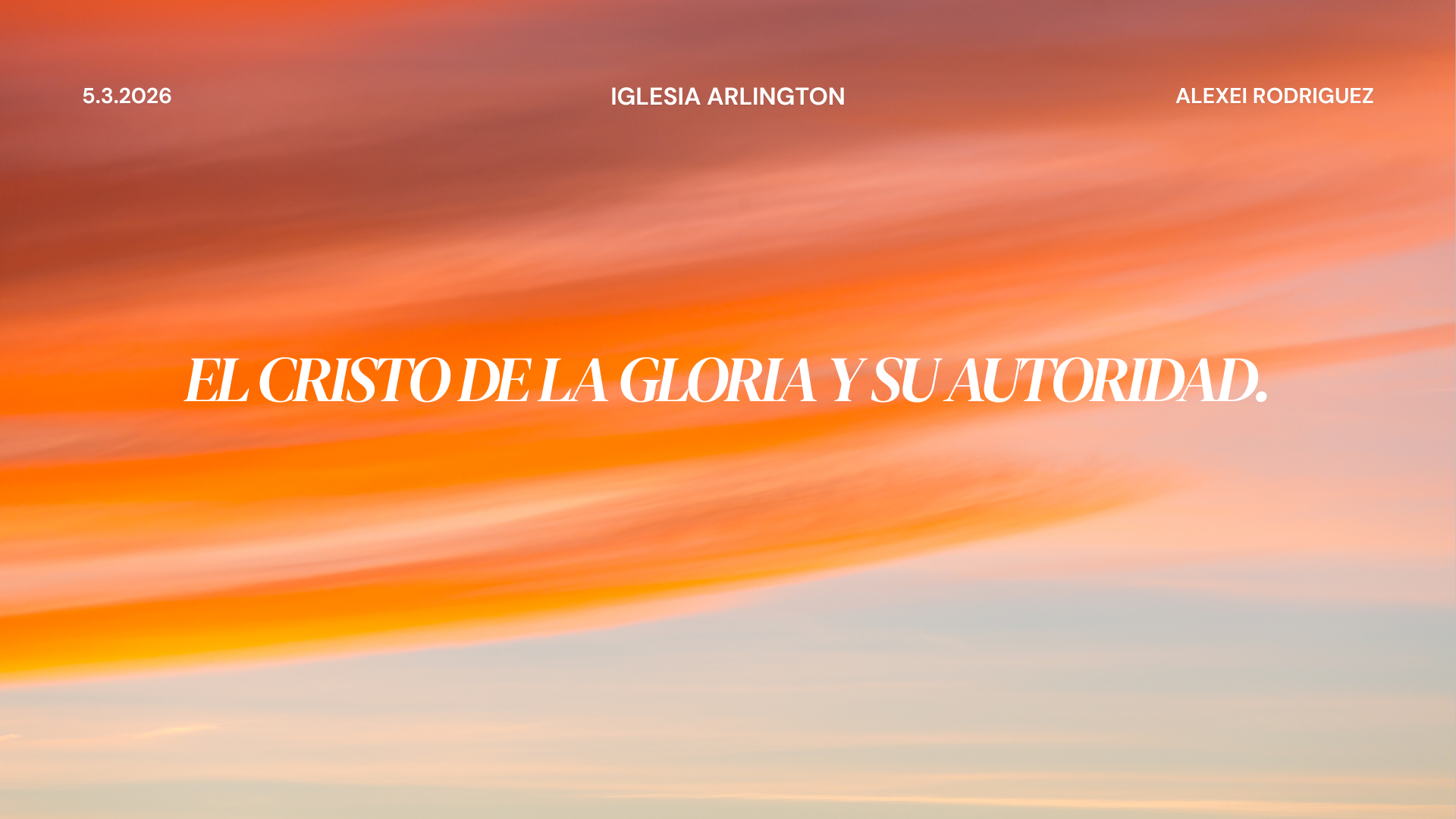 El Cristo de la Gloria y Su Autoridad