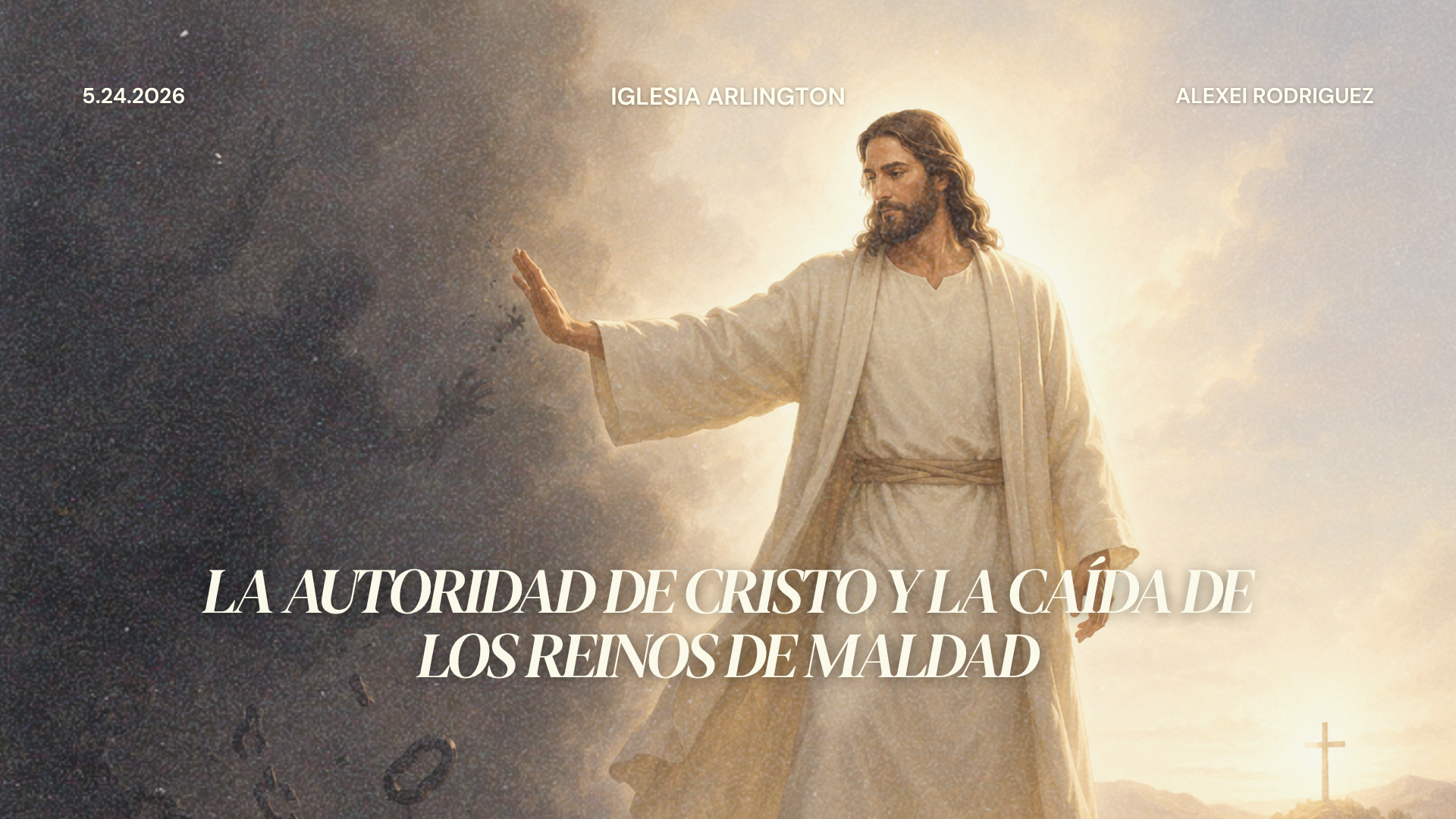 La Autoridad de Cristo y la Caída de los Reinos de Maldad