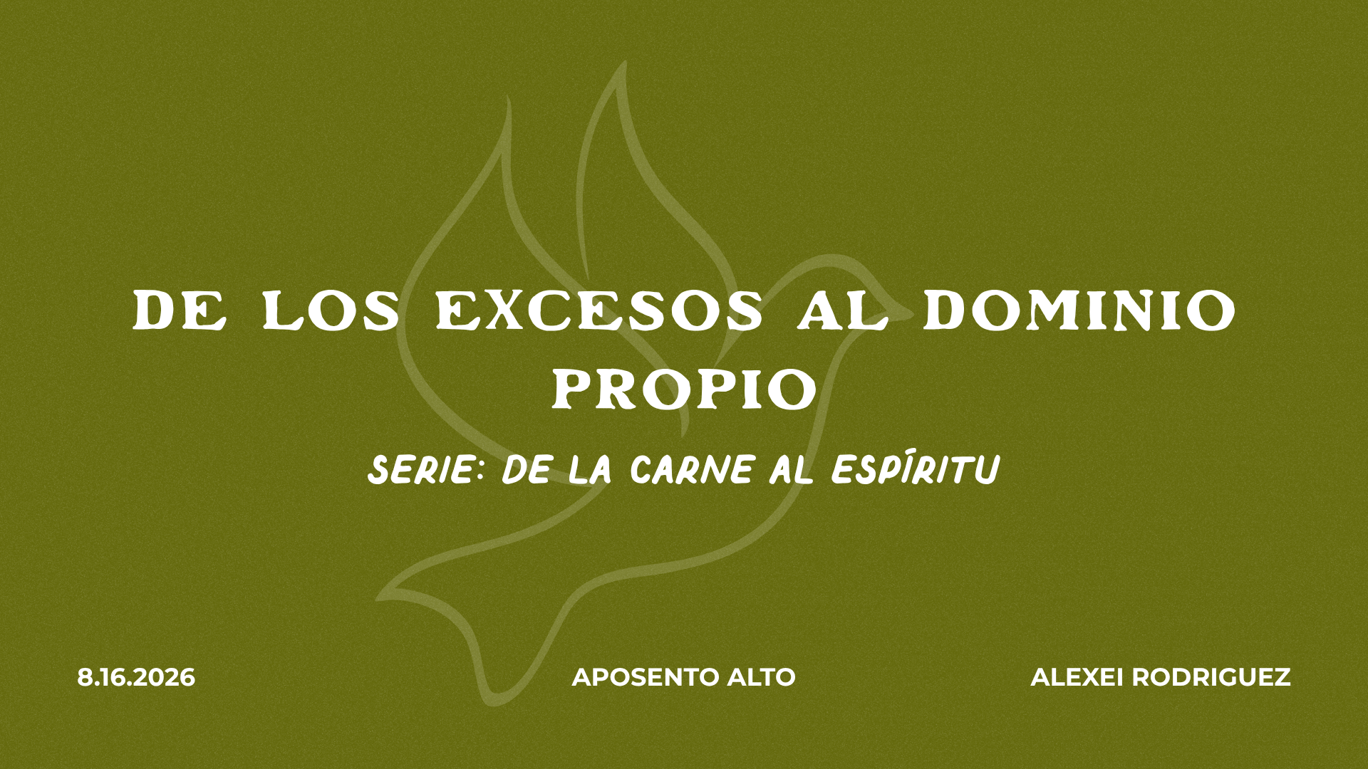 De los Excesos al Dominio Propio | Serie: De la Carne al Espíritu 