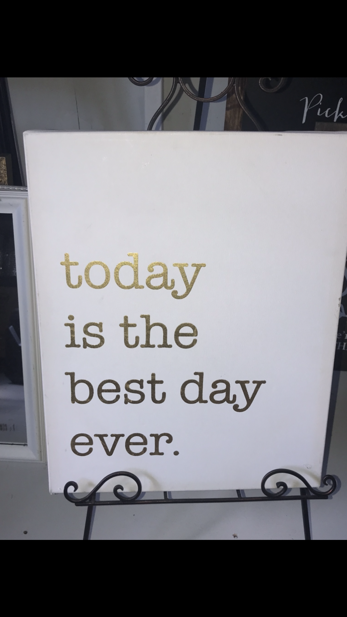 White / Gold 'Today is the Best Day Ever' Sign