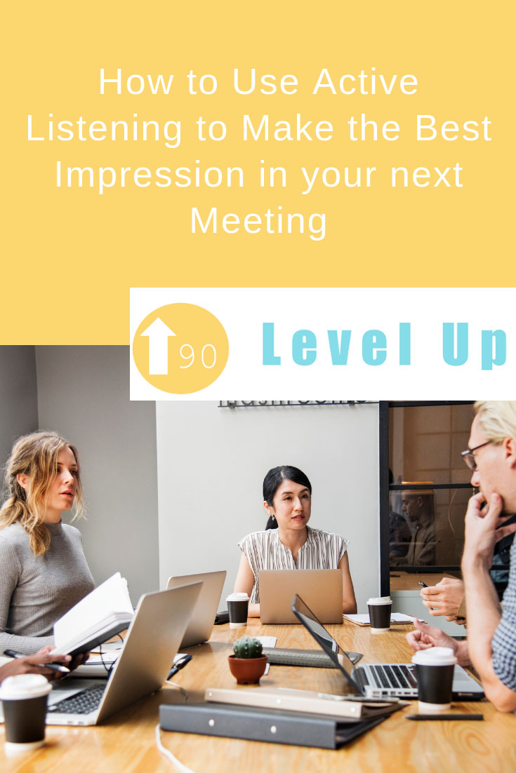 How-to-use-active-listening-to-make-the-best-impression-in-your-next-meeting.jpg