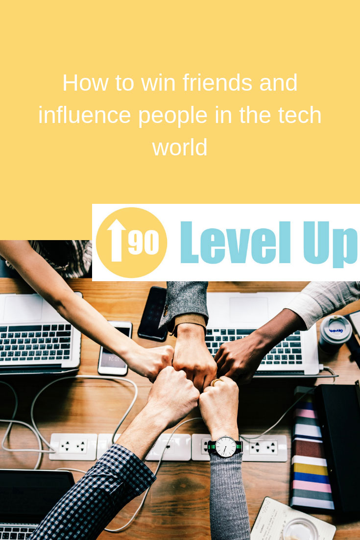 How-to-win-friends-and-influence-people,-in-the-tech-world.jpg
